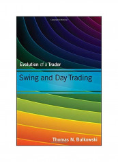 Swing And Day Trading: Evolution Of A Trader Hardcover