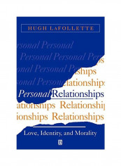 Personal Relationships: Love, Identity, and Morality Paperback