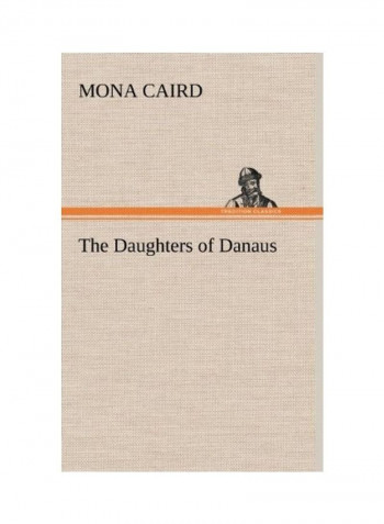 The Daughters of Danaus Hardcover English by Mona Caird