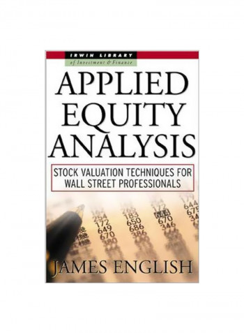 Applied Equity Analysis: Stock Valuation Techniques For Wall Street Professionals Hardcover