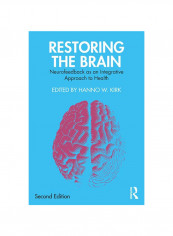 Restoring the Brain Neurofeedback as an Integrative Approach to Health Paperback 2