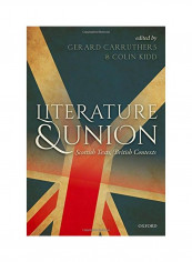 Literature And Union: Scottish Texts, British Contexts Hardcover