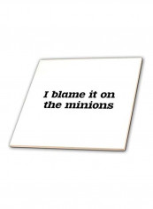 I Blame It On The Minions Print Glass Tile White/Black