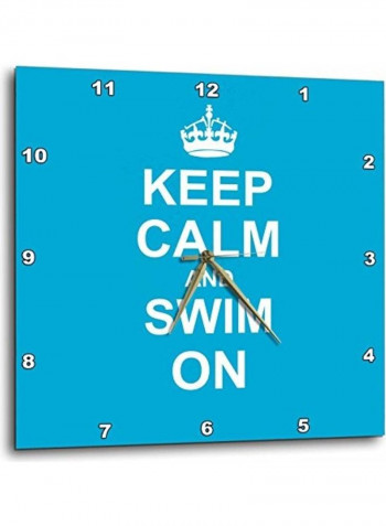 DPP 157778 2 Keep Calm and Swim On Wall Clock Blue/White 13x13inch