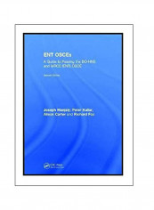 ENT OSCEs : A Guide To Passing The DO-HNS And MRCS (ENT) OSCE Paperback 2