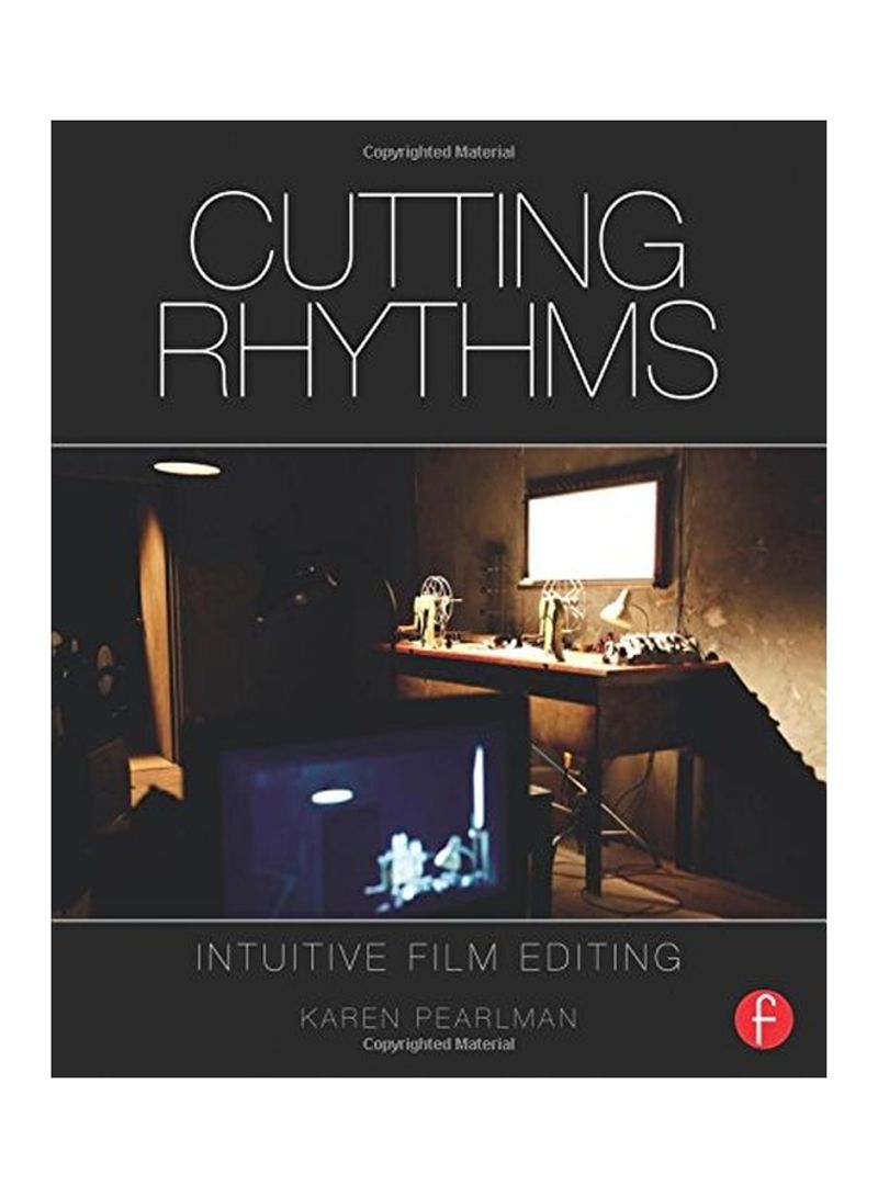 Cutting Rhythms: Intuitive Film Editing Paperback 2