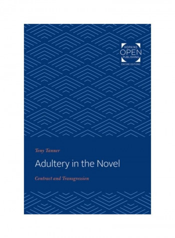 Adultery In The Novel: Contract And Transgression Paperback الإنجليزية by Tony Tanner