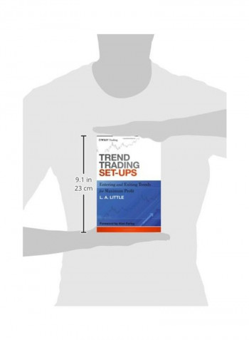 Trend Trading Set-Ups: Entering And Exiting Trends For Maximum Profit Paperback