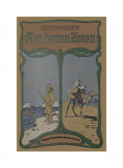 Aus Fernen Zonen: Originalberichte Berühmter Forscher Und Reisenden Paperback