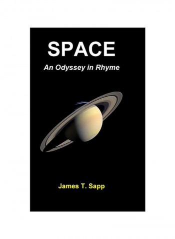 Space: An Odyssey In Rhyme Hardcover English by James T. Sapp - 9 February 2020