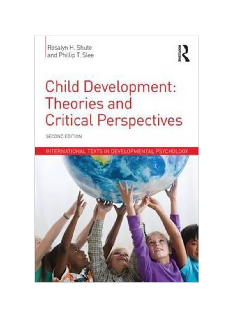 Child Development: Theories And Critical Perspectives Paperback 2