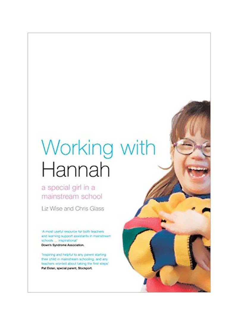 Working With Hannah: A Special Girl In A Mainstream School Paperback