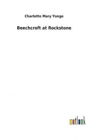 Beechcroft at Rockstone Hardcover English by Charlotte Mary Yonge