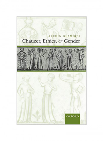 Chaucer, Ethics, and Gender Paperback