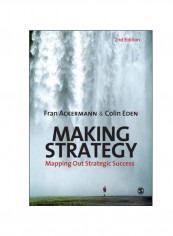 Making Strategy: Mapping Out Strategic Success Paperback 2