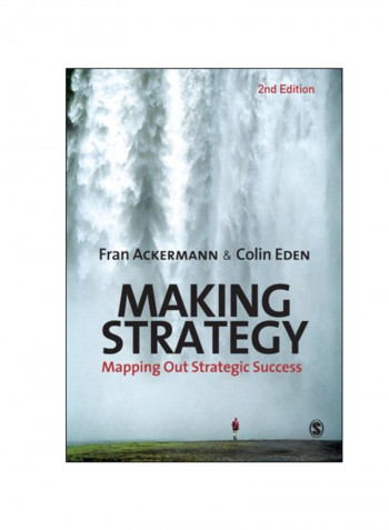 Making Strategy: Mapping Out Strategic Success Paperback 2