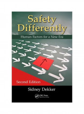 Safety Differently: Human Factors For A New Era Paperback 2