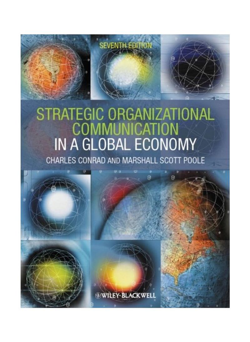 Strategic Organizational Communication: In A Global Economy Paperback English by Charles Conrad