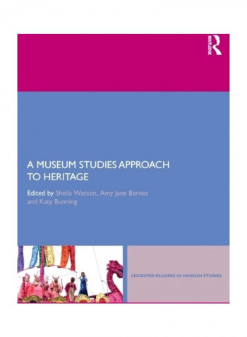 A Museum Studies Approach To Heritage Paperback English