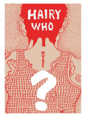 Hairy Who? 1966-1969 Hardcover