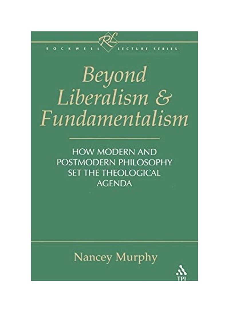 Beyond Liberalism And Fundamentalism Hardcover