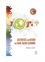 Aesthetics And Design For Game-Based Learning Paperback