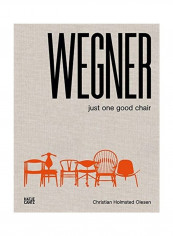 Wegner Just One Good Chair غلاف صلب الإنجليزية by Hans Wegner