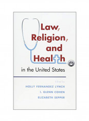 Law, Religion, And Health In The United States Paperback